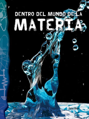 cover image of Dentro del mundo de la materia